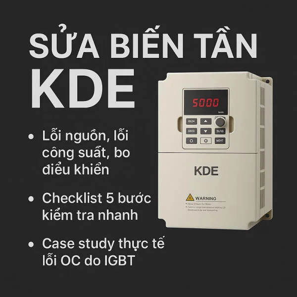 Sửa biến tần KDE – Hướng dẫn chi tiết từ A-Z cho kỹ thuật viên
