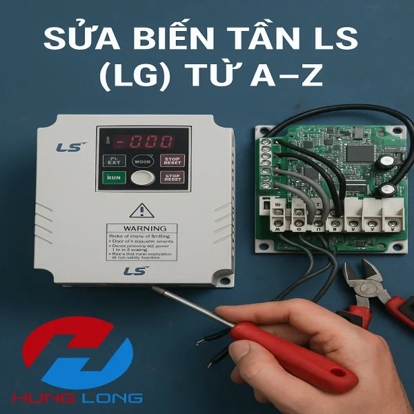 Sửa biến tần LS (LG) từ A-Z: Hướng dẫn kiểm tra, xử lý lỗi và thay thế linh kiện
